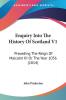 Enquiry Into The History Of Scotland V1: Preceding The Reign Of Malcolm III Or The Year 1056 (1814)