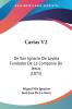 Cartas: De San Ignacio De Loyola Fundador De La Compania De Jesus: De San Ignacio De Loyola Fundador De La Compania De Jesus (1875): 2