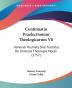 Continuatio Praelectionum Theologicarum: Honorati Tournely Sive Tractatus De Universa Theologia Morali: Honorati Tournely Sive Tractatus De Universa Theologia Morali (1757): 8