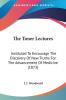 The Toner Lectures: Instituted To Encourage The Discovery Of New Truths For The Advancement Of Medicine (1873)