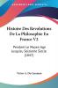 Histoire Des Revolutions De La Philosophie En France V2