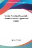 Storie Novelle Discorsi E Lettere Di Vario Argomento (1880)