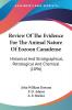 Review Of The Evidence For The Animal Nature Of Eozoon Canadense: Historical And Stratigraphical Petrological And Chemical (1896)