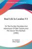 Real Life In London V2: Or The Further Rambles And Adventures Of Bob Tallyho And His Cousin Tom Dashall (1905)