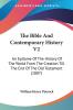 The Bible And Contemporary History V2