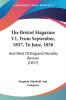 The Bristol Magazine V1 From September 1857 To June 1858: And West Of England Monthly Review (1857)