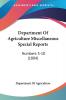 Department Of Agriculture Miscellaneous Special Reports: Numbers 3-10 (1884)