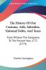 The History Of Our Customs Aids Subsidies National Debts And Taxes: From William The Conqueror To The Present Year 1773 (1773)