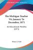 The Michigan Teacher V6 January To December 1871: An Educational Monthly (1871)