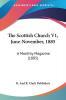 The Scottish Church V1 June-November 1885: A Monthly Magazine (1885)