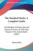 The Standard Hoyle A Complete Guide: And Reliable Authority Upon All Games Of Chance Or Skill Now Played In The United States (1887)