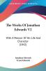 The Works Of Jonathan Edwards V2: With A Memoir Of His Life And Character (1842)