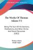 The Works Of Thomas Adams V2: Being The Sum Of His Sermons Meditations And Other Divine And Moral Discourses (1862)