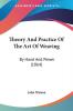 Theory And Practice Of The Art Of Weaving: By Hand And Power (1864)