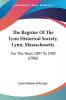 The Register Of The Lynn Historical Society Lynn Massachusetts: For The Years 1897 To 1905 (1906)