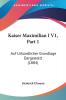 Kaiser Maximilian I V1 Part 1: Auf Urkundlicher Grundlage Dargestellt (1884)