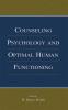 Counseling Psychology and Optimal Human Functioning