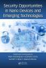 Security Opportunities in Nano Devices and Emerging Technologies