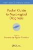 Pocket Guide to Mycological Diagnosis