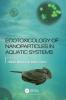 Ecotoxicology of Nanoparticles in Aquatic Systems