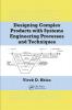 Designing Complex Products with Systems Engineering Processes and Techniques