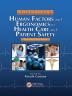 Handbook of Human Factors and Ergonomics in Health Care and Patient Safety