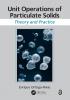 Unit Operations of Particulate Solids