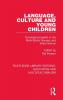 Language Culture and Young Children