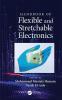 Handbook of Flexible and Stretchable Electronics