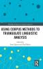 Using Corpus Methods to Triangulate Linguistic Analysis