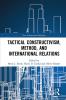 Tactical Constructivism Method and International Relations