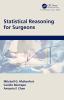 Statistical Reasoning for Surgeons