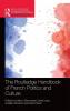 The Routledge Handbook of French Politics and Culture