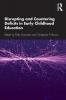 Disrupting and Countering Deficits in Early Childhood Education