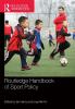 Routledge Handbook of Sport Policy