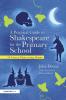 Practical Guide to Shakespeare for the Primary School