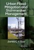 Urban Flood Mitigation and Stormwater Management