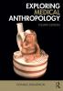 Exploring Medical Anthropology