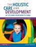 Holistic Care and Development of Children from Birth to Three