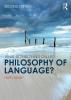 WHAT IS THIS THING CALLED PHILOSOPHY OF LANGUAGE?