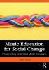 Music Education for Social Change