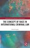 Concept of Race in International Criminal Law