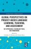 Global Perspectives on Project-Based Language Learning Teaching and Assessment