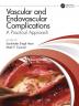 Vascular and Endovascular Complications: A Practical Approach