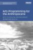 Arts Programming for the Anthropocene