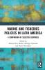 Marine and Fisheries Policies in Latin America