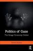 Politics of Gaze