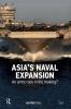 Asia’s Naval Expansion