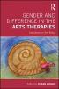 Gender and Difference in the Arts Therapies