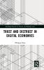 Trust and Distrust in Digital Economies